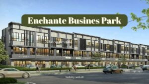 Enchante Business Park